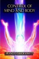 Control of Mind and Body