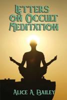 Letters on Occult Meditation