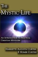 The Mystic Life