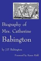 Biography of Mrs. Catherine Babington