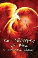 The Philosophy of Fire