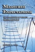 Measured Expectations: The Challenges of Today's Freemasonry