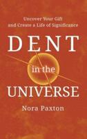 Dent in the Universe