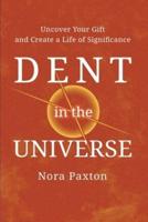 Dent in the Universe