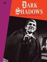 Dark Shadows. Interrupted Voyage : The Original Series Story Digest