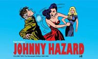 Frank Robbins' Johnny Hazard. Volume Two the Newspaper Dailies 1945-1947