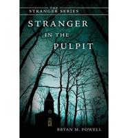 Stranger in the Pulpit