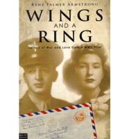 Wings and a Ring: Letters of War and Love from a WWII Pilot