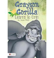 Grayson Gorilla Learns to Grin