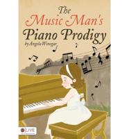 The Music Man's Piano Prodigy