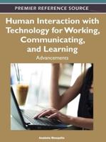 Human Interaction with Technology for Working, Communicating, and Learning: Advancements