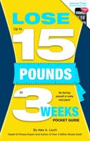 Lose Up to 15 Pounds in 3 Weeks Pocket Guide