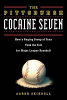 The Pittsburgh Cocaine Seven