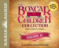 The Boxcar Children Collection Volume 41