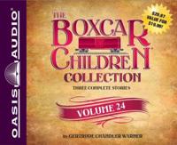 The Boxcar Children Collection Volume 24
