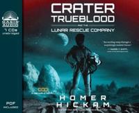 Crater Trueblood and the Lunar Rescue Company