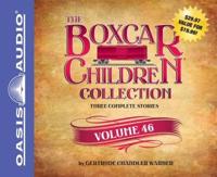 The Boxcar Children Collection Volume 46