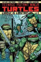 Teenage Mutant Ninja Turtles. Vol. 1 Change Is Constant