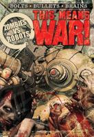 Zombies Vs Robots. This Means War!