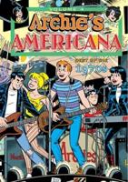 Archie Americana Series. Volume 4 The Best of the 1970S