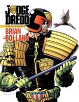 Judge Dredd. The Complete Brian Bolland