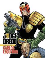 Judge Dredd. The Complete Carlos Ezquerra