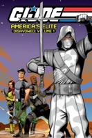 G.I. Joe, America's Elite. Volume 1 Disavowed