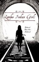 Lumbee Indian Girl: Battered But Not Shattered