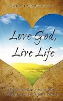 Love God, Live Life
