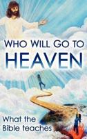 Who Will Go To Heaven