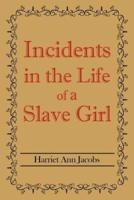 Incidents in the Life of a Slave Girl