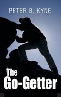 The Go-Getter: A Story that Tells You How to Be One