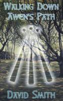 Walking Down Awen's Path - Working With Divine Inspiration