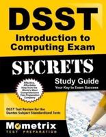 Dsst Introduction to Computing Exam Secrets Study Guide