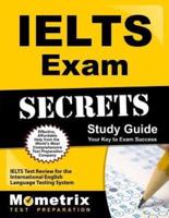 Ielts Exam Secrets Study Guide