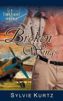 Broken Wings (A Time Travel Romance)