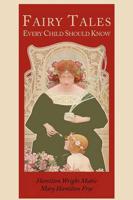 Fairy Tales Every Child Should Know [Illustrated Edition]