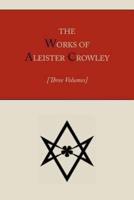 The Works of Aleister Crowley [Three Volumes]