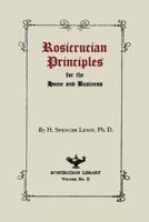 Rosicrucian Principles for the Home and Business