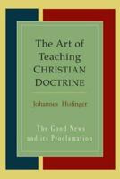 The Art Of Teaching Christian Doctrine