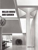 Miller House & Garden