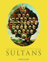 Portraits and Caftans of the Ottoman Sultans