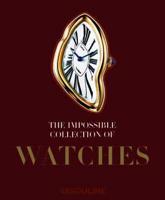 The Impossible Collection of Watches