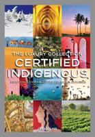 The Luxury Collection: Certified Indigenous