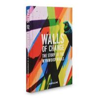Walls of Change: The Story of the Wynwood Walls