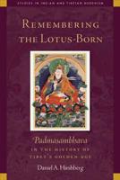 Remembering the Lotus-Born