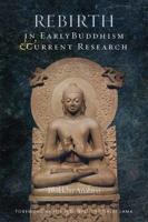 Rebirth in Early Buddhism & Current Research