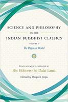 Science and Philosophy in the Indian Buddhist Classics. Volume 1 The Physical World