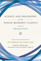 Science and Philosophy in the Indian Buddhist Classics. Volume 3