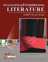 Analyzing and Interpreting Literature CLEP Test Study Guide